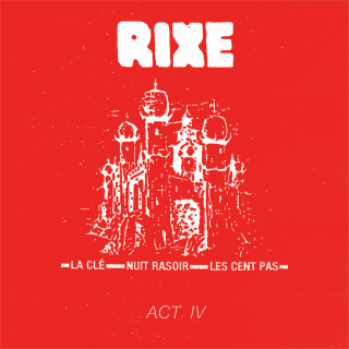 Rixe - Act IV