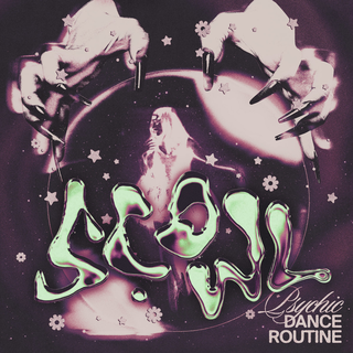 Scowl - Psychic Dance Routine CD