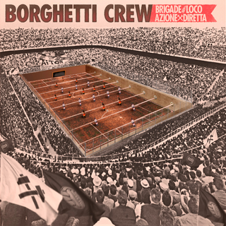 Brigade Loco / Azione Diretta - Borghetti Crew black LP