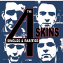 4 Skins - Singles & Rarities