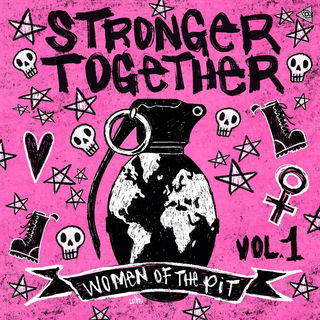 V/A - Stronger Together - Women Of The Pit Vol.1
