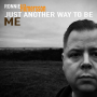 Ronnie Hilmersson - Just Another Way To Be Me