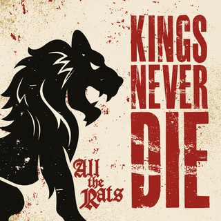 Kings Never Die - All The Rats ltd glow in the dark LP