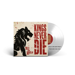 Kings Never Die - All The Rats ltd glow in the dark LP
