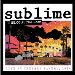 Sublime - $5 At The Door