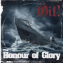 Oil! - The Honour Of Glory