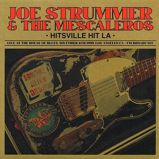 Joe Strummer & The Mescaleros - Hitsville Hit LA