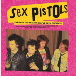 Sex Pistols - Ever Get The Feeling Youve Been Cheated?