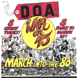 D.O.A. - War On 45