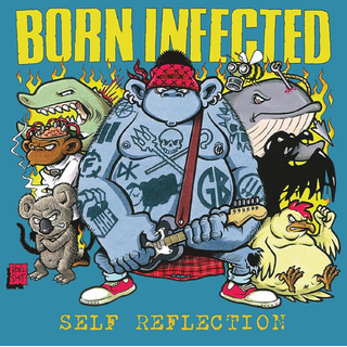 Born Infected - Self Reflection