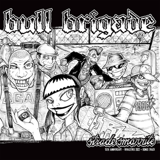 Bull Brigade - Strade Smarrite