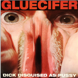 Gluecifer - Dick Disguised As Pussy