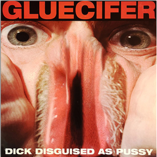 Gluecifer - Dick Disguised As Pussy red LP