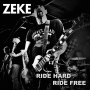 Zeke - Ride Hard Free