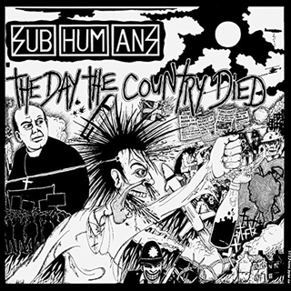 Subhumans - The Day The Country Died black LP