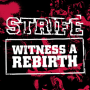 Strife - Witness A Rebirth (10th anniversary remastered)