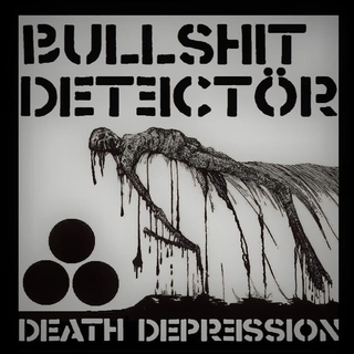 Bullshit Detectr - Death Depression LP black screenprinted Cover