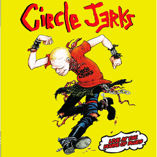 Circle Jerks - Live At The House of Blues
