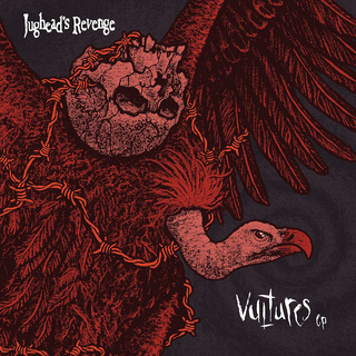 Jugheads Revenge - Vultures 