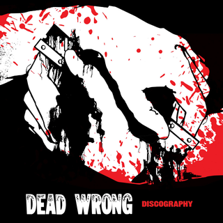Dead Wrong - Discography