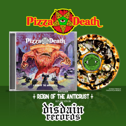 Pizza Death - Reign Of The Anticrust