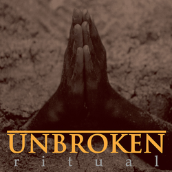 Unbroken - Ritual PRE-ORDER