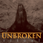 Unbroken - Ritual