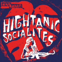 Berlin Blackouts - Hightanic Socialites