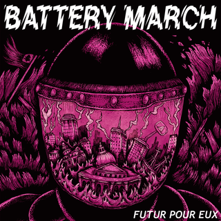Battery March - Futur Pour Eux