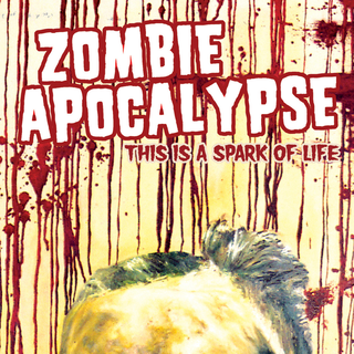 Zombie Apocalypse - This Is A Spark Of Life black LP