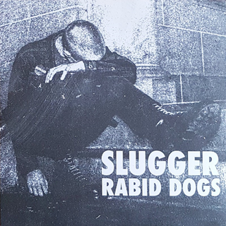 Slugger - Rabid Dogs black 7