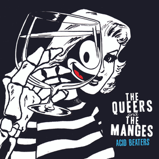 Queers, The / Manges, The - Acid Beaters 