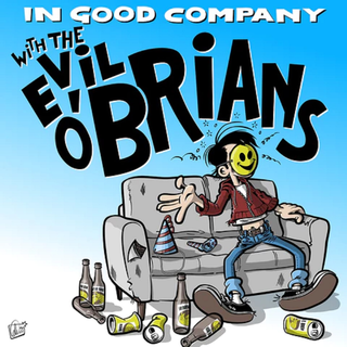 Evil OBrians, The - In Good Company