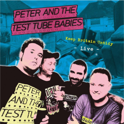 Peter & The Test Tube Babies - Keep Britain Untidy