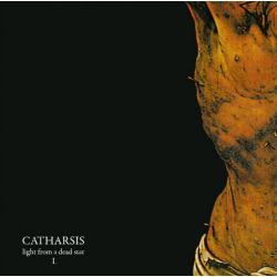 Catharsis - Light From A Dead Star I.