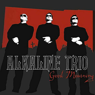 Alkaline Trio - Good Mourning 2x10