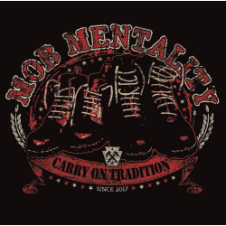 Mob Mentality - Carry On Tradition