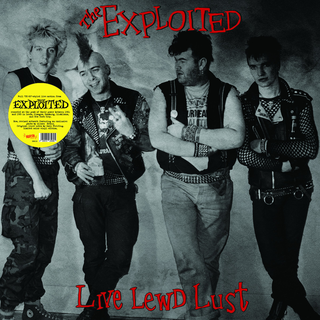 Exploited, The - Live Lewd Lust 