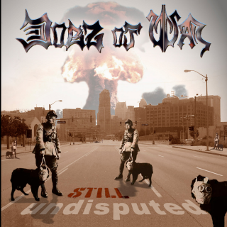 Dogz Of War - Still Undisputed