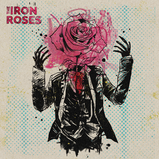 Iron Roses, The - Same 
