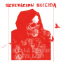 Generacion Suicida - Con La Muerte A Tu Lado