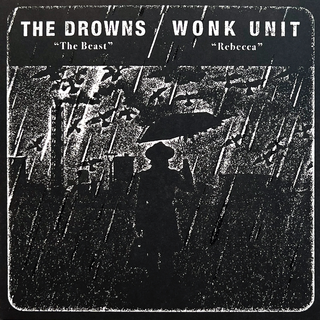 Drowns, The / Wonk Unit - Split