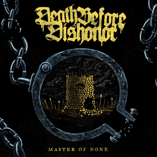 Death Before Dishonor - Master Of None CORETEX EXCLUSIVE gold 7