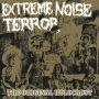 Extreme Noise Terror - The Original Holocaust