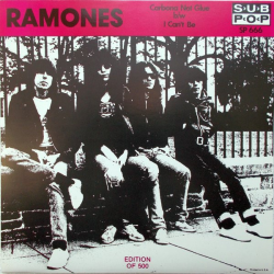 Ramones - Cabona Not Glue / I Cant Be