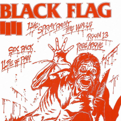 Black Flag - Live #1 Spraypaint The Walls