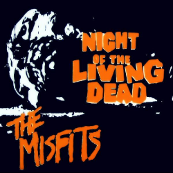 Misfits - Night Of The Living Dead