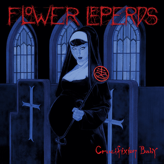 Flower Leperds - Crucifixion Baby