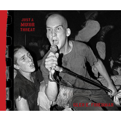 Just A Minor Threat: The Minor Threat Photographs of Glen...