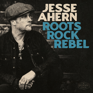 Jesse Ahern - Roots Rock Rebel PRE-ORDER